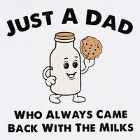 Just A Dad Who Always Came Back With The Milk Garment-Dyed Sweatshirt