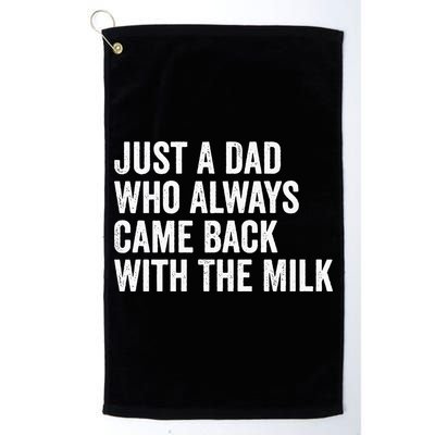 Just A Dad Who Always Came Back With The Milk FatherS Day Golf Towel