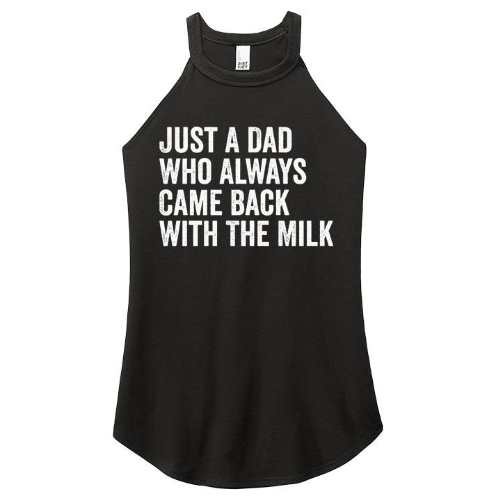 Just A Dad Who Always Came Back With The Milk FatherS Day Women's Perfect Tri Rocker Tank