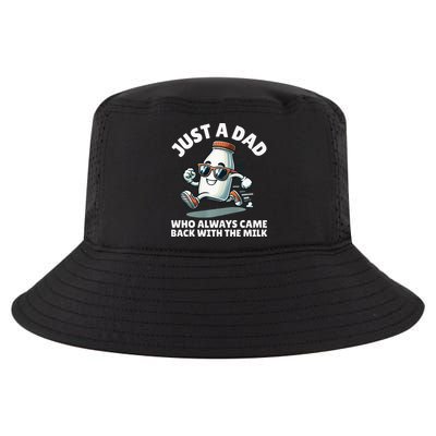 Just A Dad Who Always Came Back With The Milk Fathers Day Cool Comfort Performance Bucket Hat