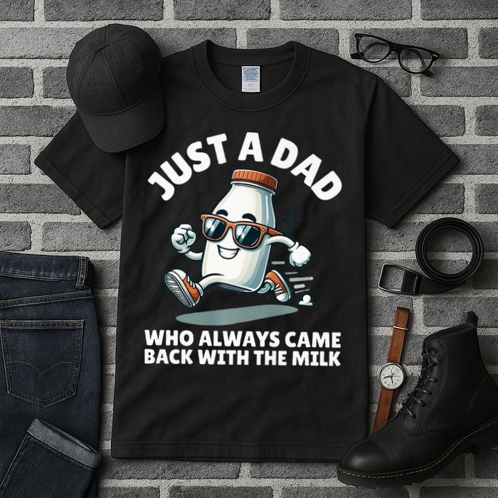 Just A Dad Who Always Came Back With The Milk Fathers Day Tall T-Shirt