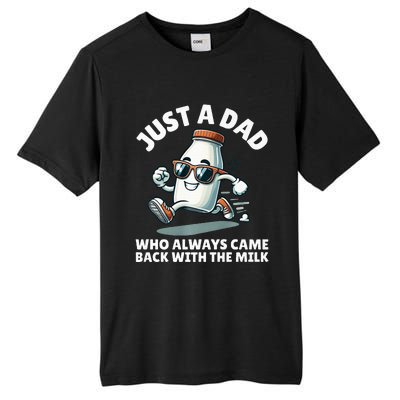 Just A Dad Who Always Came Back With The Milk Fathers Day Tall Fusion ChromaSoft Performance T-Shirt