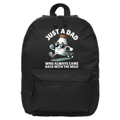 Just A Dad Who Always Came Back With The Milk Fathers Day 16 in Basic Backpack