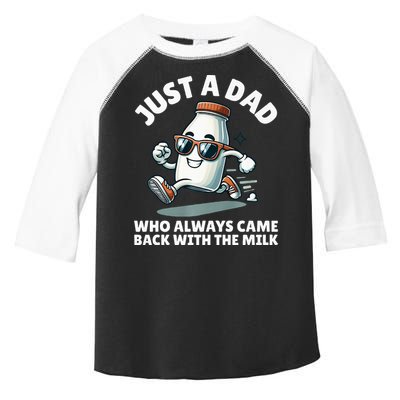 Just A Dad Who Always Came Back With The Milk Fathers Day Toddler Fine Jersey T-Shirt