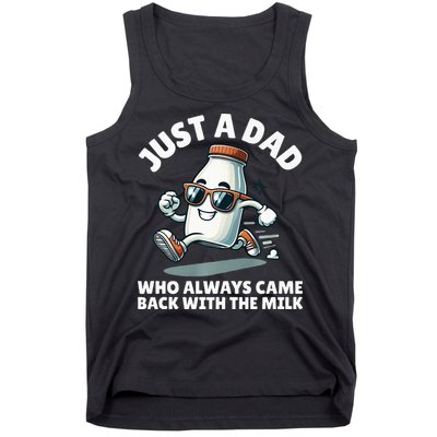 Just A Dad Who Always Came Back With The Milk Fathers Day Tank Top