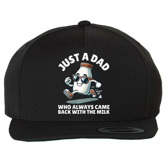 Just A Dad Who Always Came Back With The Milk Fathers Day Wool Snapback Cap
