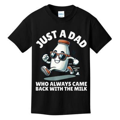 Just A Dad Who Always Came Back With The Milk Fathers Day Kids T-Shirt