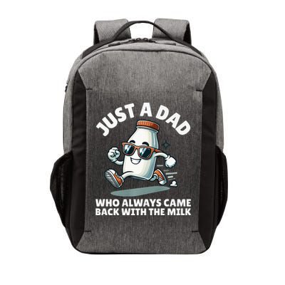 Just A Dad Who Always Came Back With The Milk Fathers Day Vector Backpack