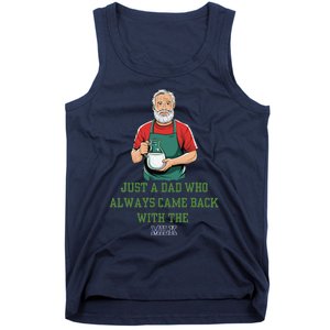 Just A Dad Who Always Came Back With The Milk Funny Dad Tank Top