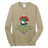 Just A Dad Who Always Came Back With The Milk Funny Dad Tall Long Sleeve T-Shirt