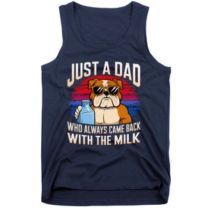 Just A Dad Who Always Came Back With The Milk Bulldog Father Tank Top