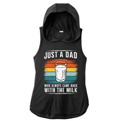 Just A Dad Who Always Came Back With The Milk Fathers Day Ladies PosiCharge Tri-Blend Wicking Draft Hoodie Tank