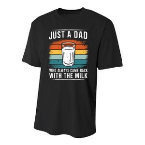 Just A Dad Who Always Came Back With The Milk Fathers Day Youth Performance Sprint T-Shirt