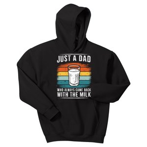 Just A Dad Who Always Came Back With The Milk Fathers Day Kids Hoodie