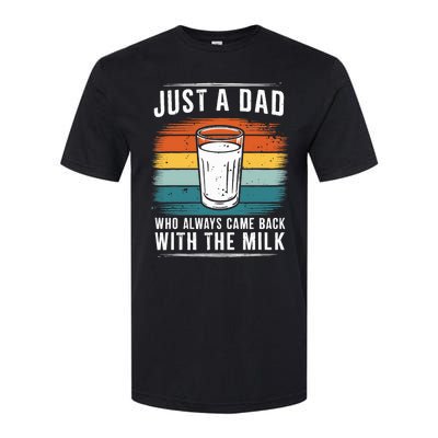 Just A Dad Who Always Came Back With The Milk Fathers Day Softstyle® CVC T-Shirt