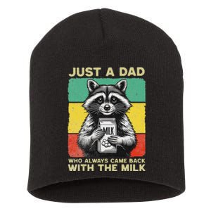 Just A Dad Who Always Came Back With The Milk FatherS Day Short Acrylic Beanie