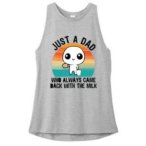 Just A Dad Who Always Came Back With The Milk Ladies PosiCharge Tri-Blend Wicking Tank