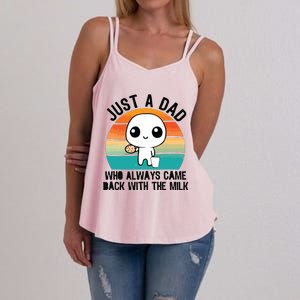 Just A Dad Who Always Came Back With The Milk Women's Strappy Tank