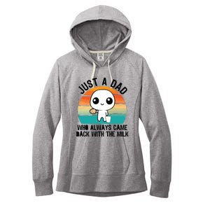 Just A Dad Who Always Came Back With The Milk Women's Fleece Hoodie