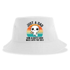 Just A Dad Who Always Came Back With The Milk Sustainable Bucket Hat