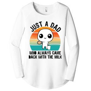 Just A Dad Who Always Came Back With The Milk Women's Perfect Tri Tunic Long Sleeve Shirt