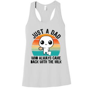 Just A Dad Who Always Came Back With The Milk Women's Racerback Tank