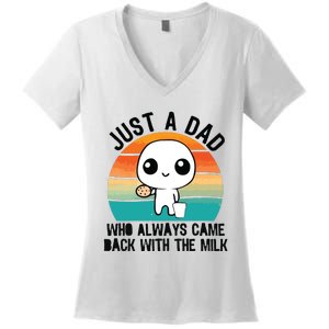 Just A Dad Who Always Came Back With The Milk Women's V-Neck T-Shirt