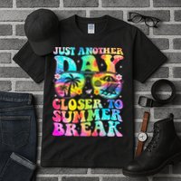 Just Another Day Closer To Summer Break Last Day Of School Tall T-Shirt
