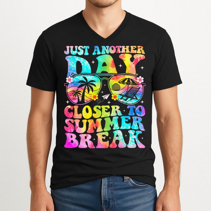 Just Another Day Closer To Summer Break Last Day Of School V-Neck T-Shirt