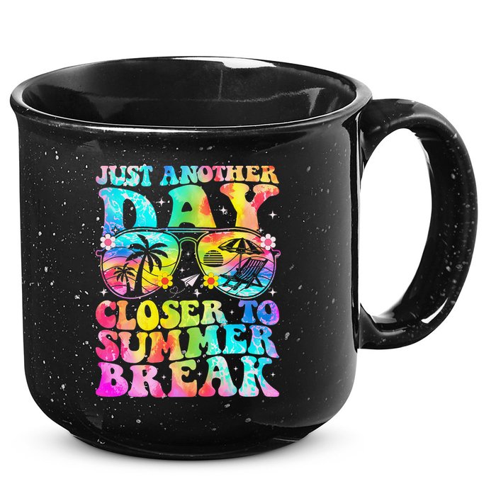 Just Another Day Closer To Summer Break Last Day Of School 15oz Campfire Ceramic Mug