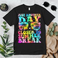 Just Another Day Closer To Summer Break Last Day Of School Premium T-Shirt