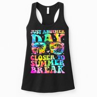 Just Another Day Closer To Summer Break Last Day Of School Womens Tank Top