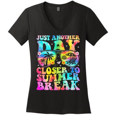 Just Another Day Closer To Summer Break Last Day Of School Women's V-Neck T-Shirt