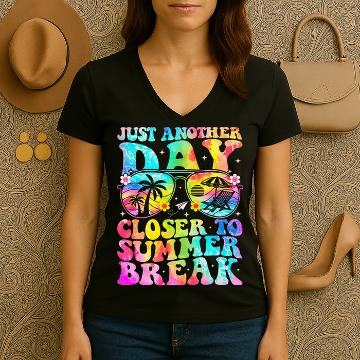 Just Another Day Closer To Summer Break Last Day Of School Women's V-Neck T-Shirt