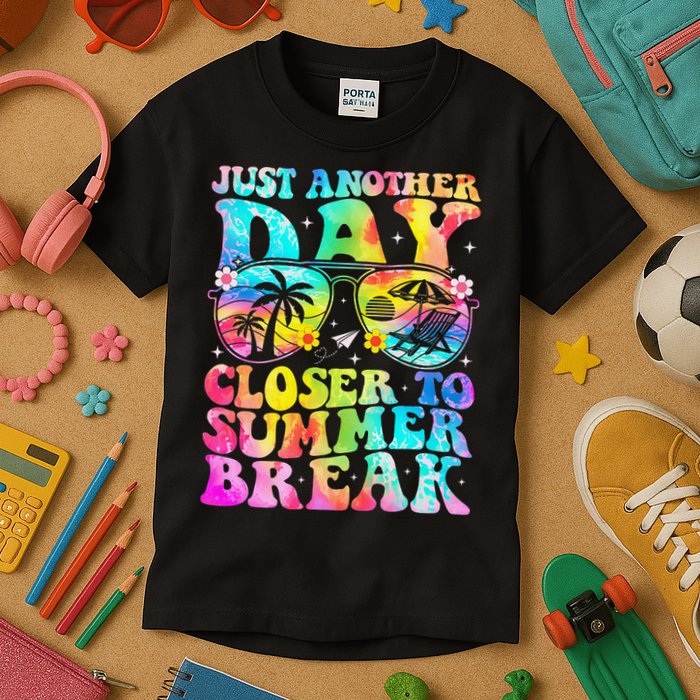 Just Another Day Closer To Summer Break Last Day Of School Kids T-Shirt