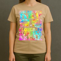 Just Another Day Closer To Summer Break Last Day Of School T-Shirt