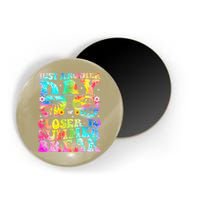 Just Another Day Closer To Summer Break Last Day Of School Magnet
