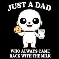 Just A Dad Who Always Came Back With The Milk Impact Tech Backpack