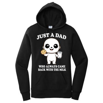 Just A Dad Who Always Came Back With The Milk Women's Pullover Hoodie