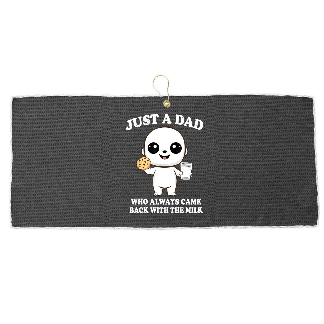 Just A Dad Who Always Came Back With The Milk Large Microfiber Waffle Golf Towel