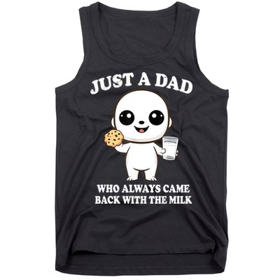 Just A Dad Who Always Came Back With The Milk Tank Top