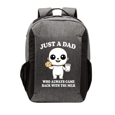 Just A Dad Who Always Came Back With The Milk Vector Backpack