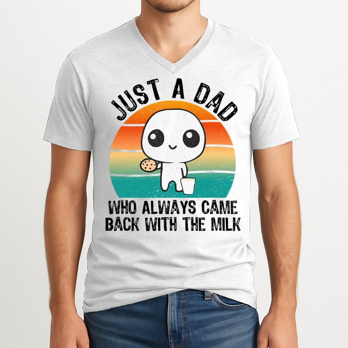Just A Dad Who Always Came Back With The Milk, Father's Day  V-Neck T-Shirt