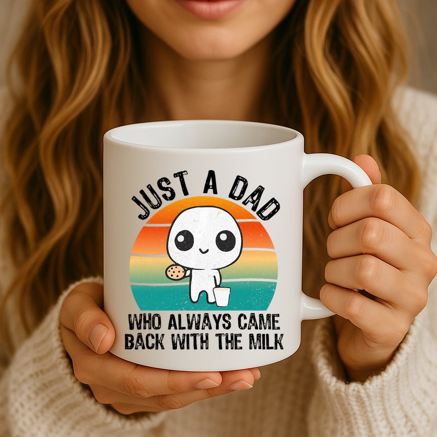 Just A Dad Who Always Came Back With The Milk, Father's Day  Mug