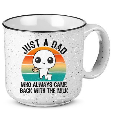 Just A Dad Who Always Came Back With The Milk, Father's Day  15oz Campfire Ceramic Mug