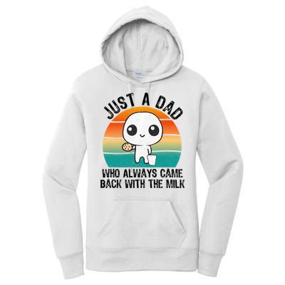 Just A Dad Who Always Came Back With The Milk, Father's Day  Women's Pullover Hoodie