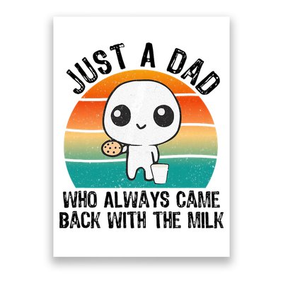 Just A Dad Who Always Came Back With The Milk, Father's Day  Poster