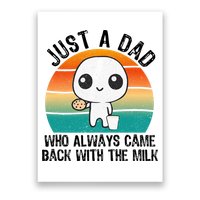 Just A Dad Who Always Came Back With The Milk, Father's Day  Poster