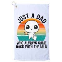 Just A Dad Who Always Came Back With The Milk, Father's Day  Golf Towel