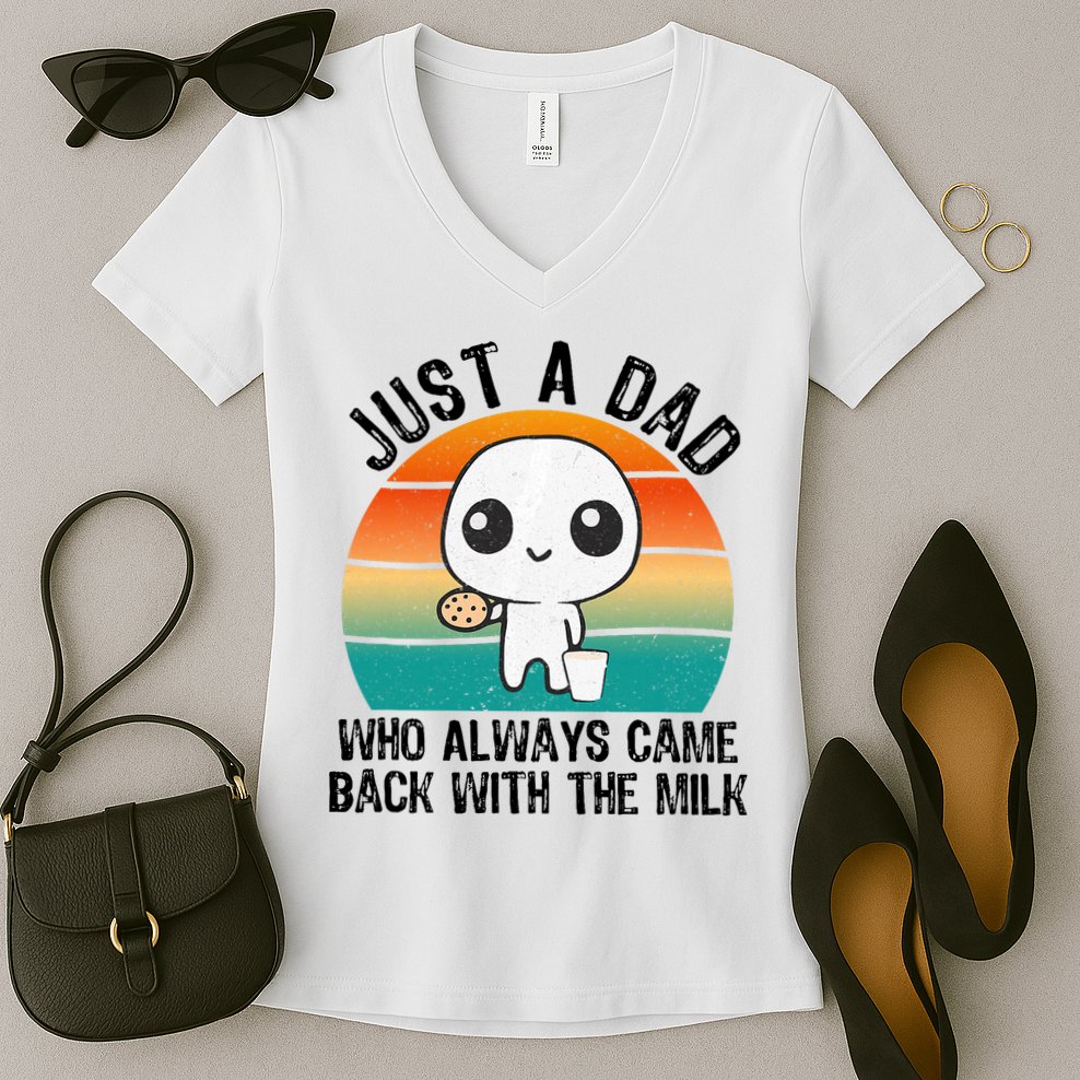 Just A Dad Who Always Came Back With The Milk, Father's Day  Women's V-Neck T-Shirt